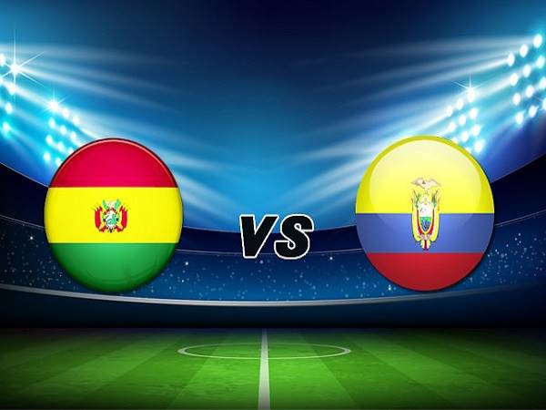 Dự đoán soi kèo Bolivia vs Ecuador, 03h00 ngày 13/11/2020