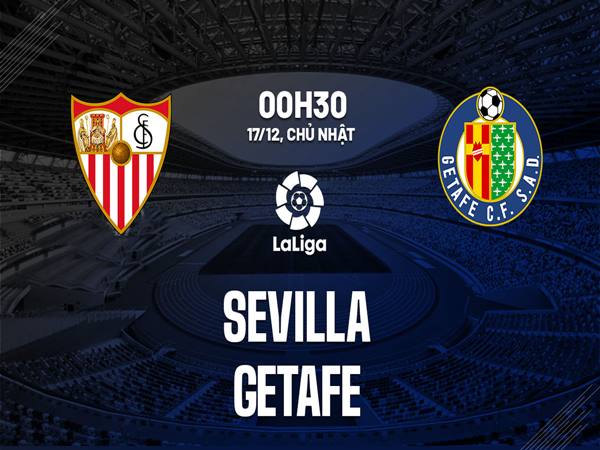 Dự đoán trận Sevilla vs Getafe