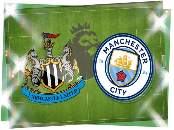 Dự đoán Newcastle vs Man City, 00h30 ngày 14/1